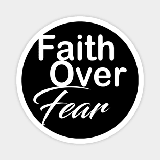 Faith over fear Magnet